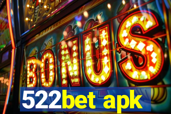 522bet apk